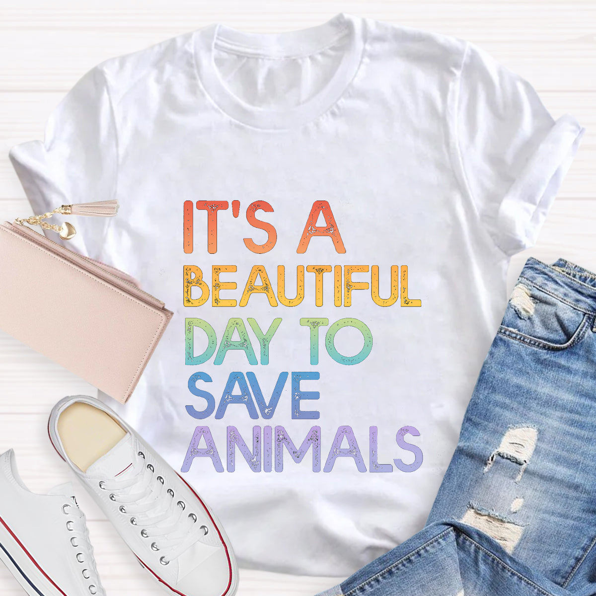 It's A Beautiful Day To Save Animals T-Shirt
