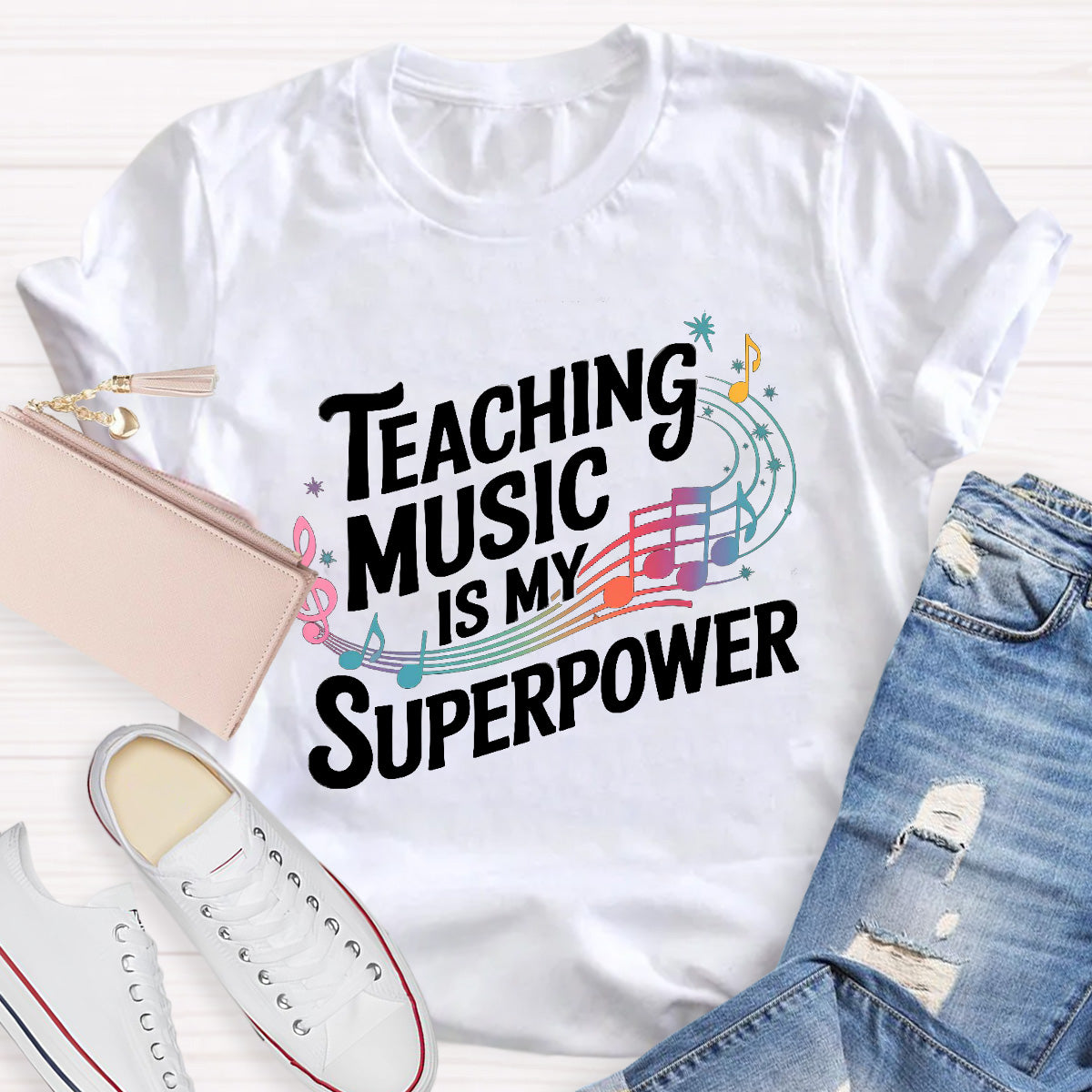 Teaching music Is My Superpower Teacher T-Shirt