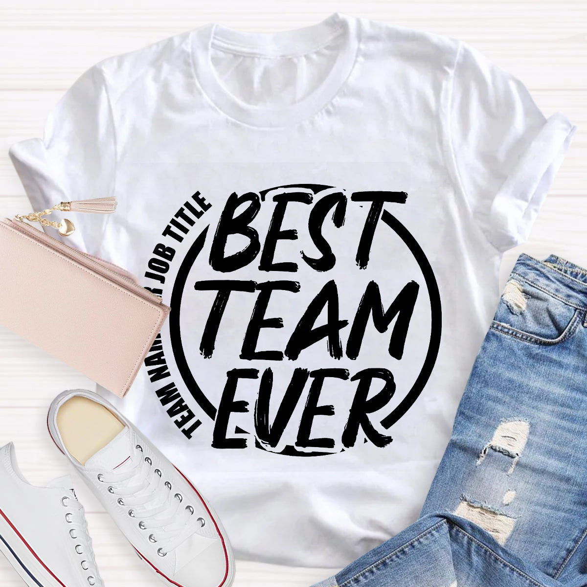 Personalized Team Name Best Team T-Shirt