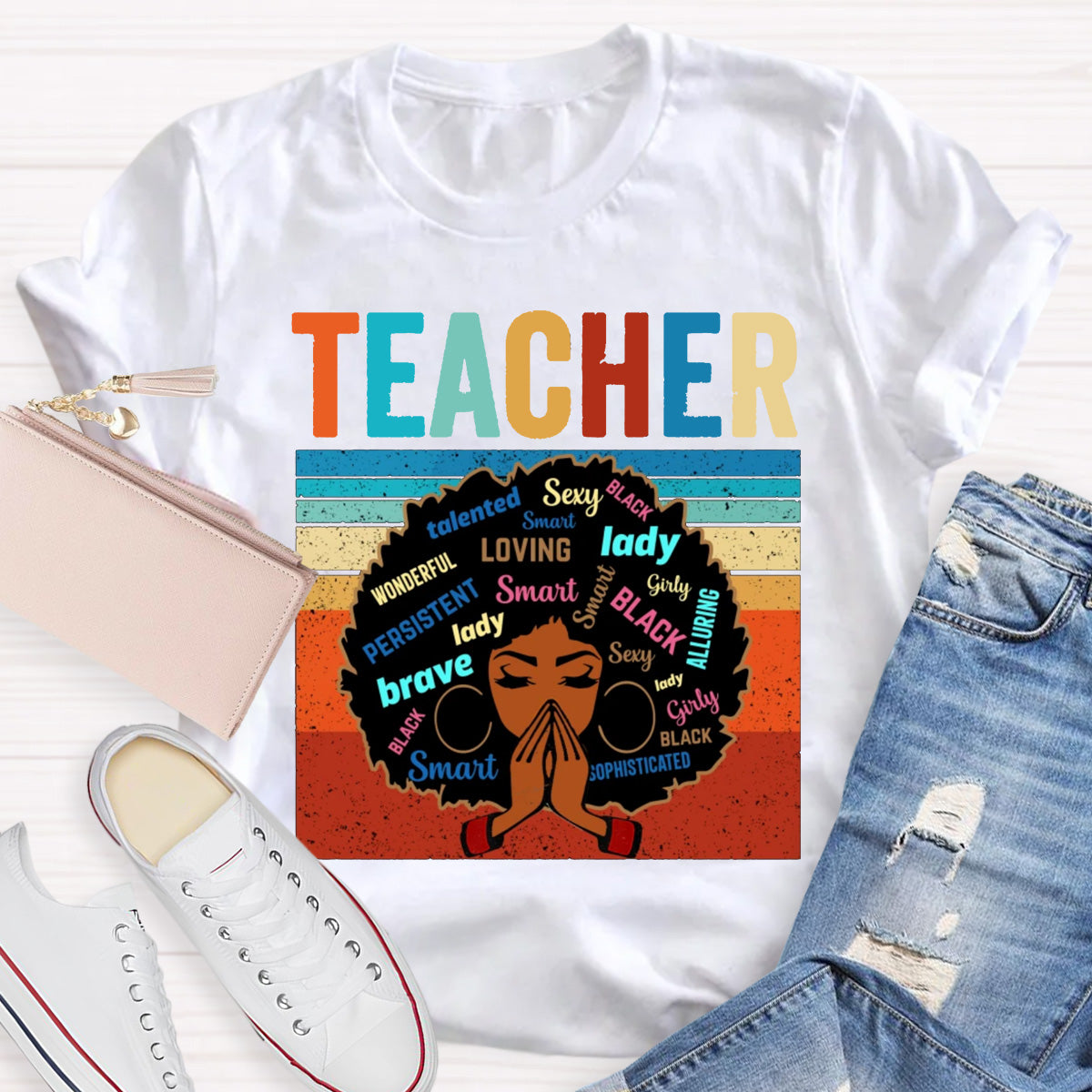Wonderful Brave Loving Lady Smart Teacher T-Shirt