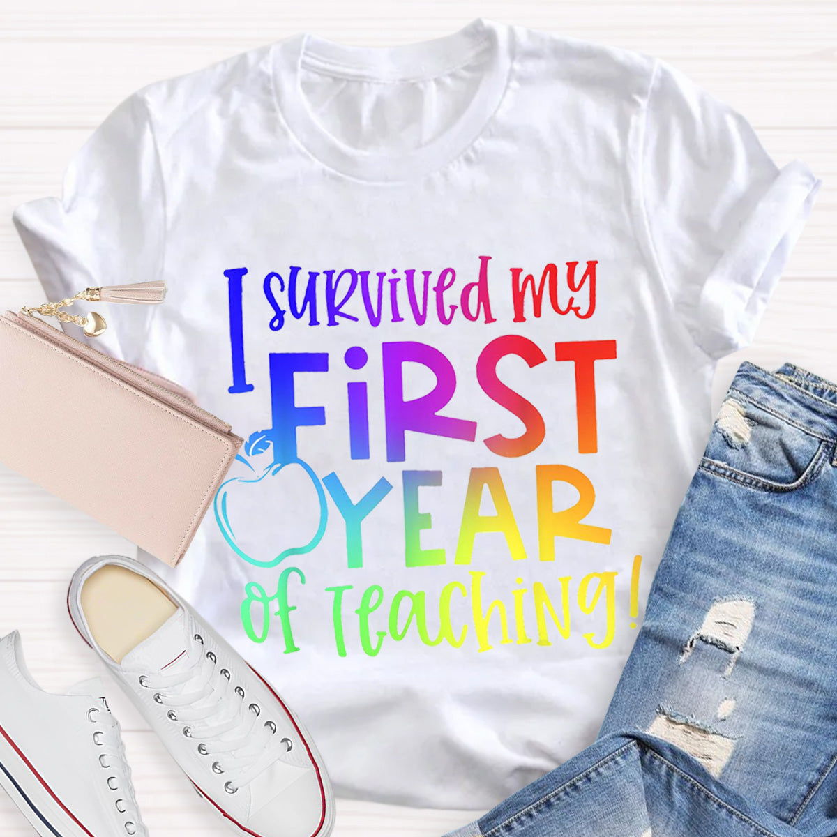 I Survived My First Year of Teaching Teacher T-Shirt