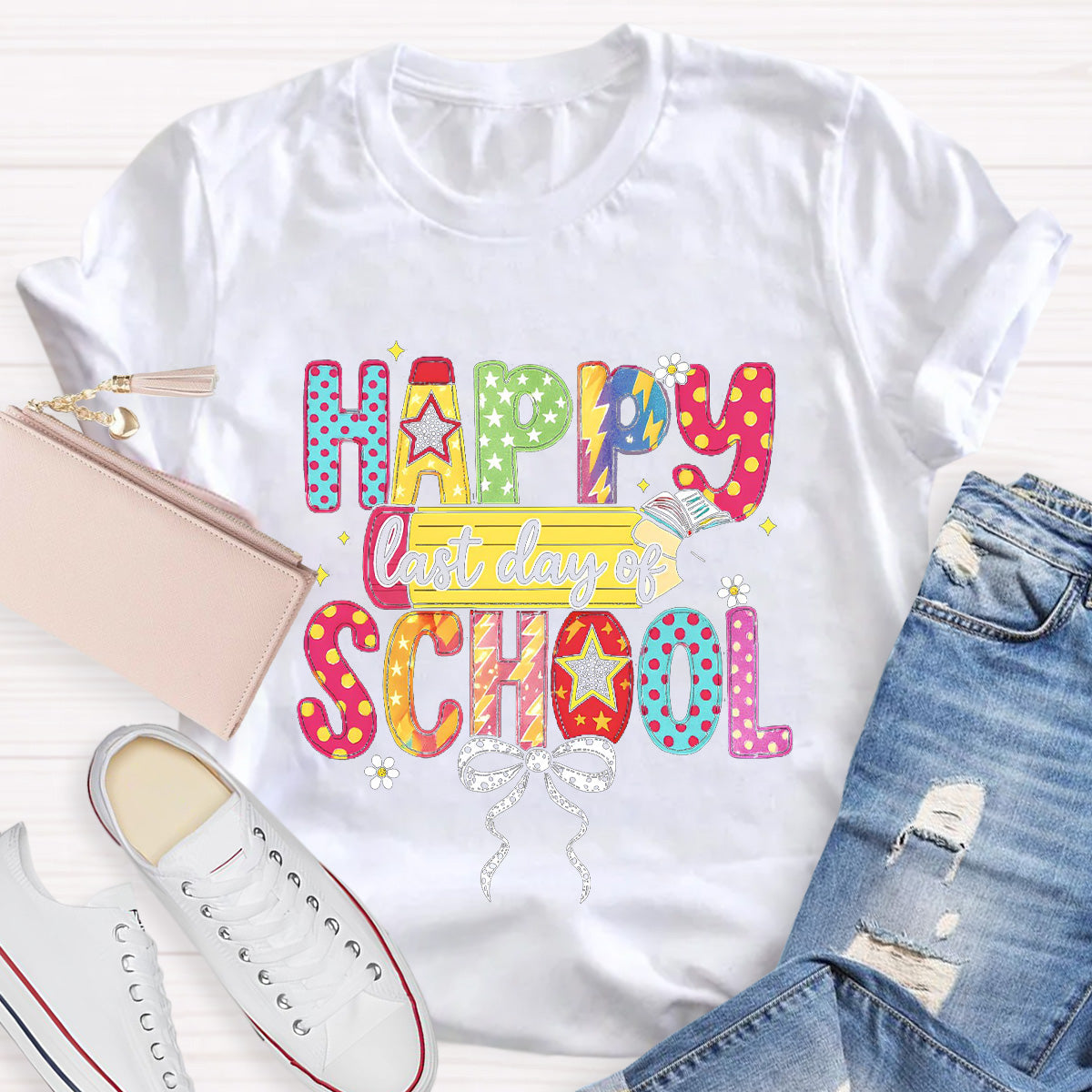 Happy Last Day Of School Teacher T-Shirt