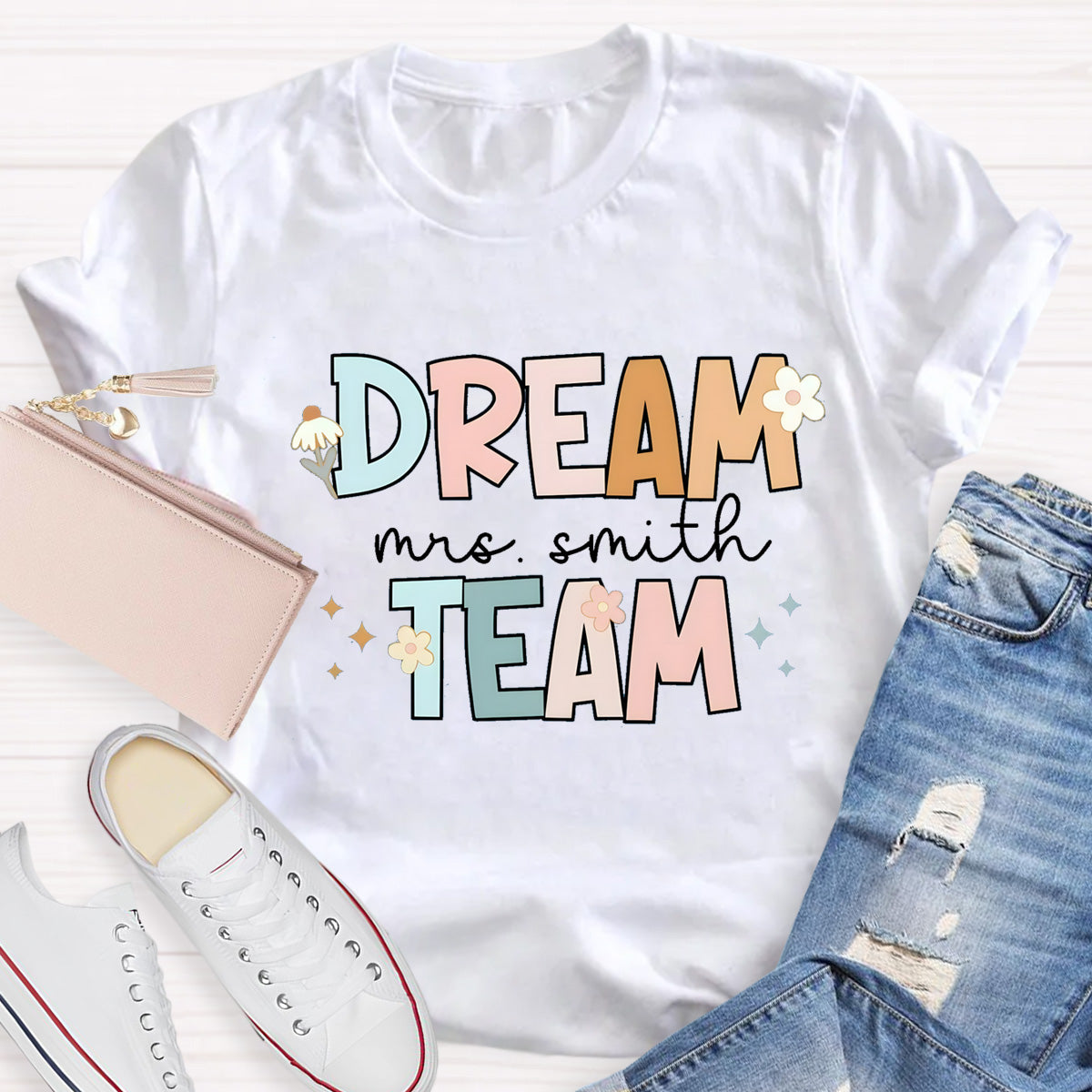 Personalized  Teacher Name Of Dream Team T-Shirt