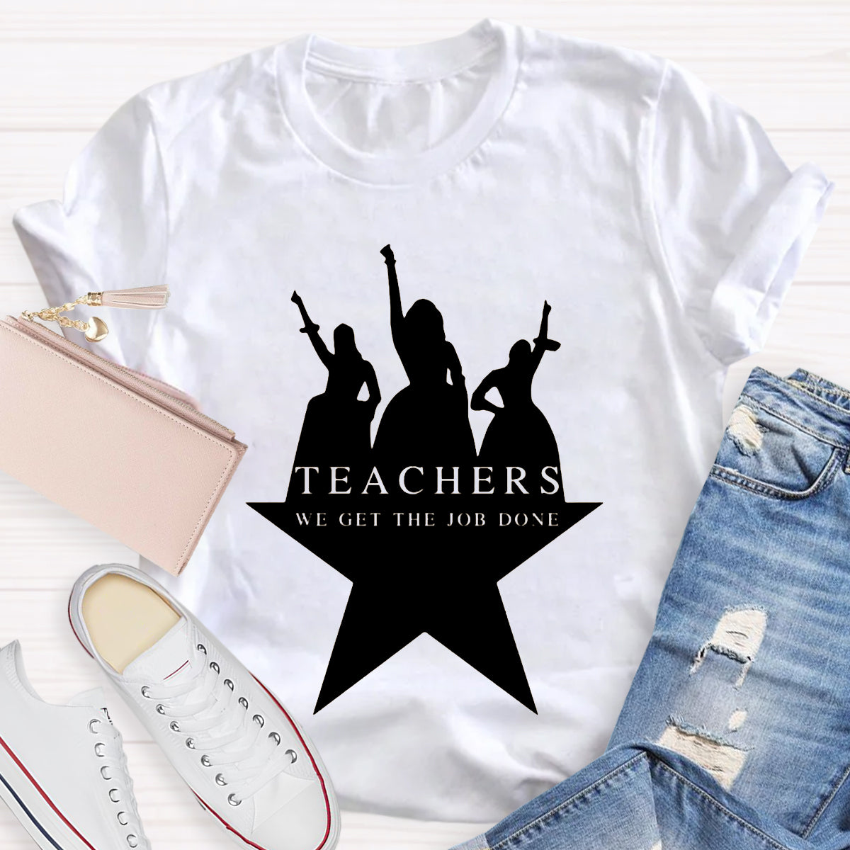 Teachers We Get The Job Done Teacher T-Shirt
