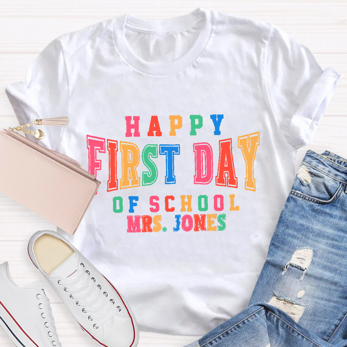 Personalized Name Happy First Day Of School Teacher T-Shirt