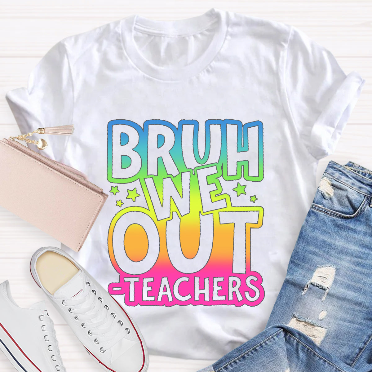 Bruh We Out Teachers Teacher T-Shirt