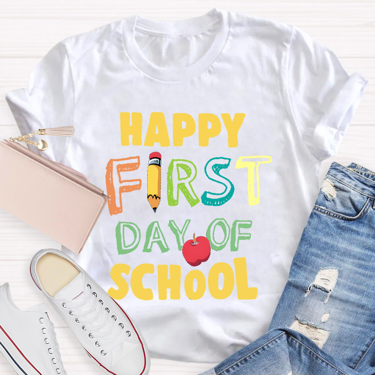 Happy First Day Of School Teacher T-Shirt