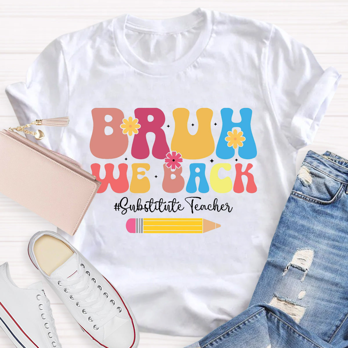 Bruh We Back Substitute Teacher T-Shirt