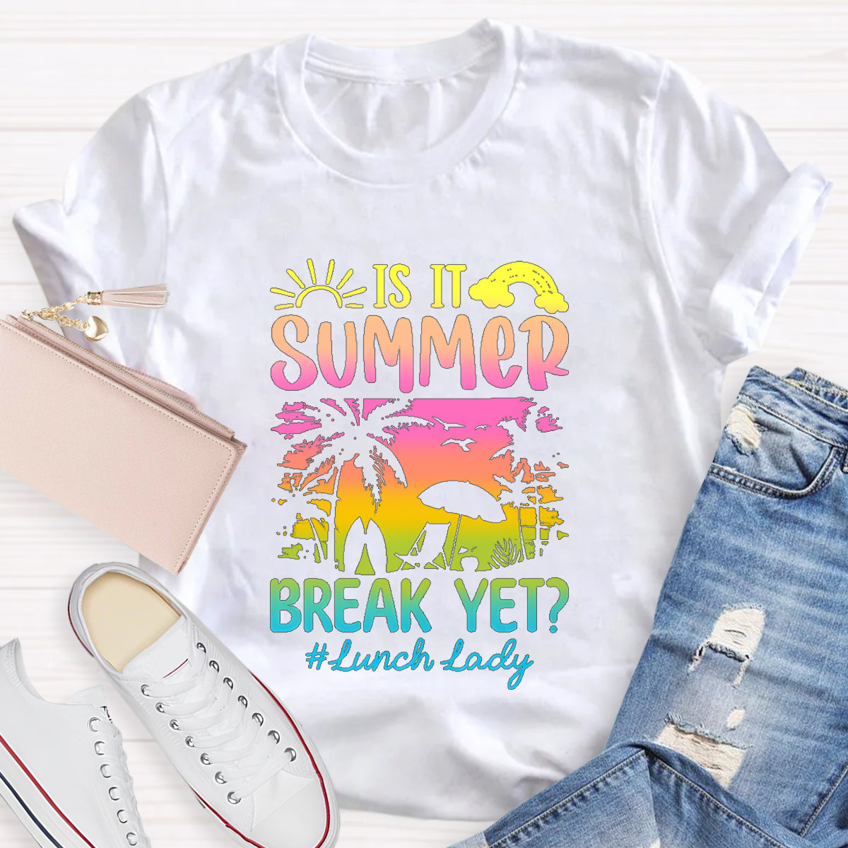 Personalized Position In School Is It Summer Break Yet T-Shirt
