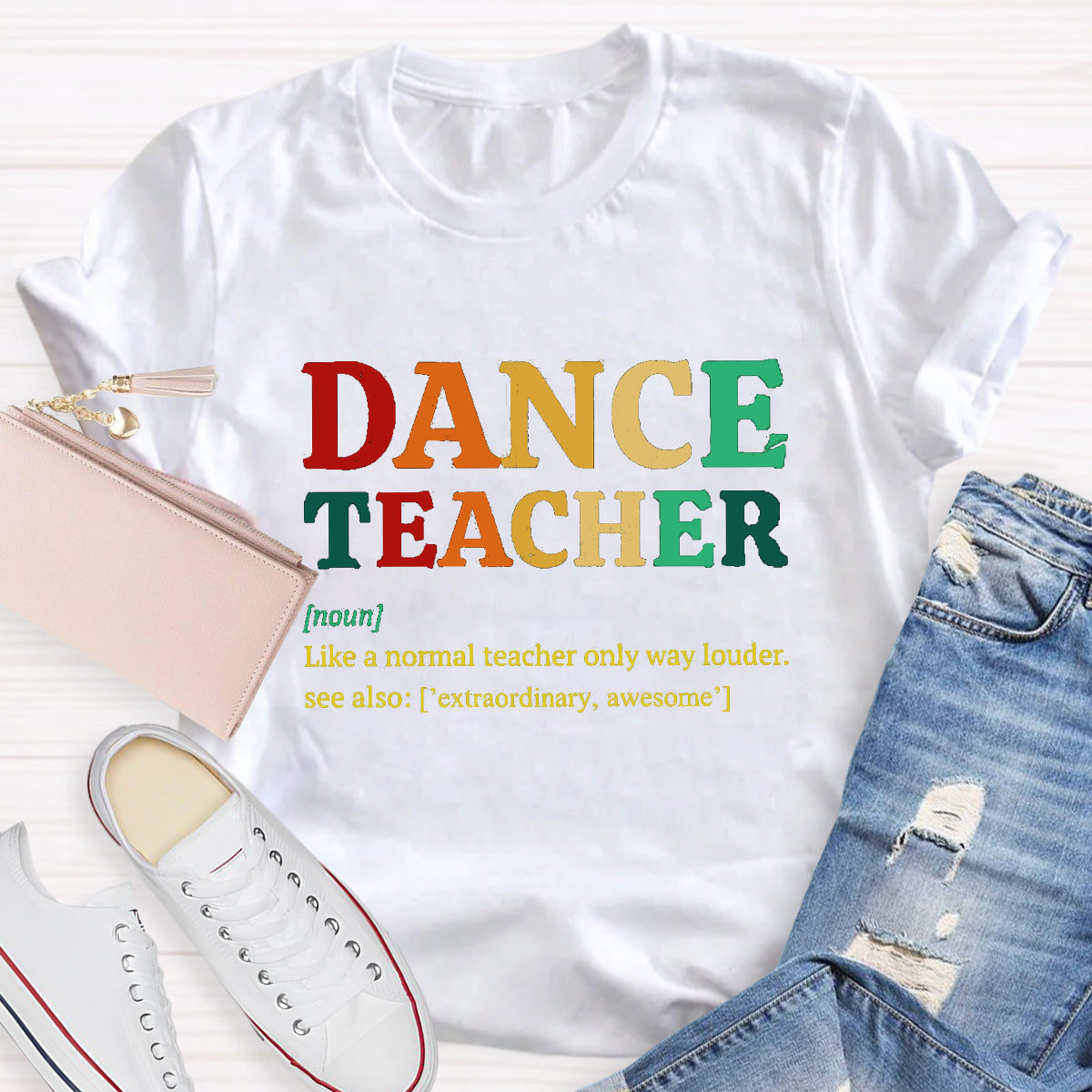 Dance Teacher Like A Normal Teacher But Cooler T-Shirt
