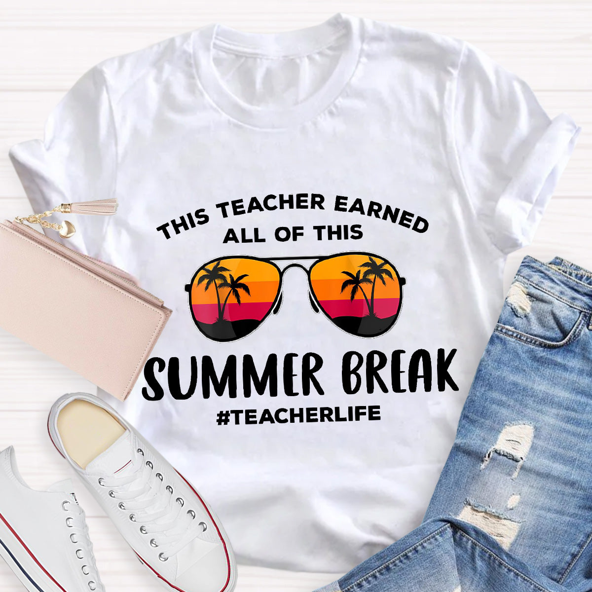 This Teacher Earned Summer Break Teacher Life Teacher T-Shirt