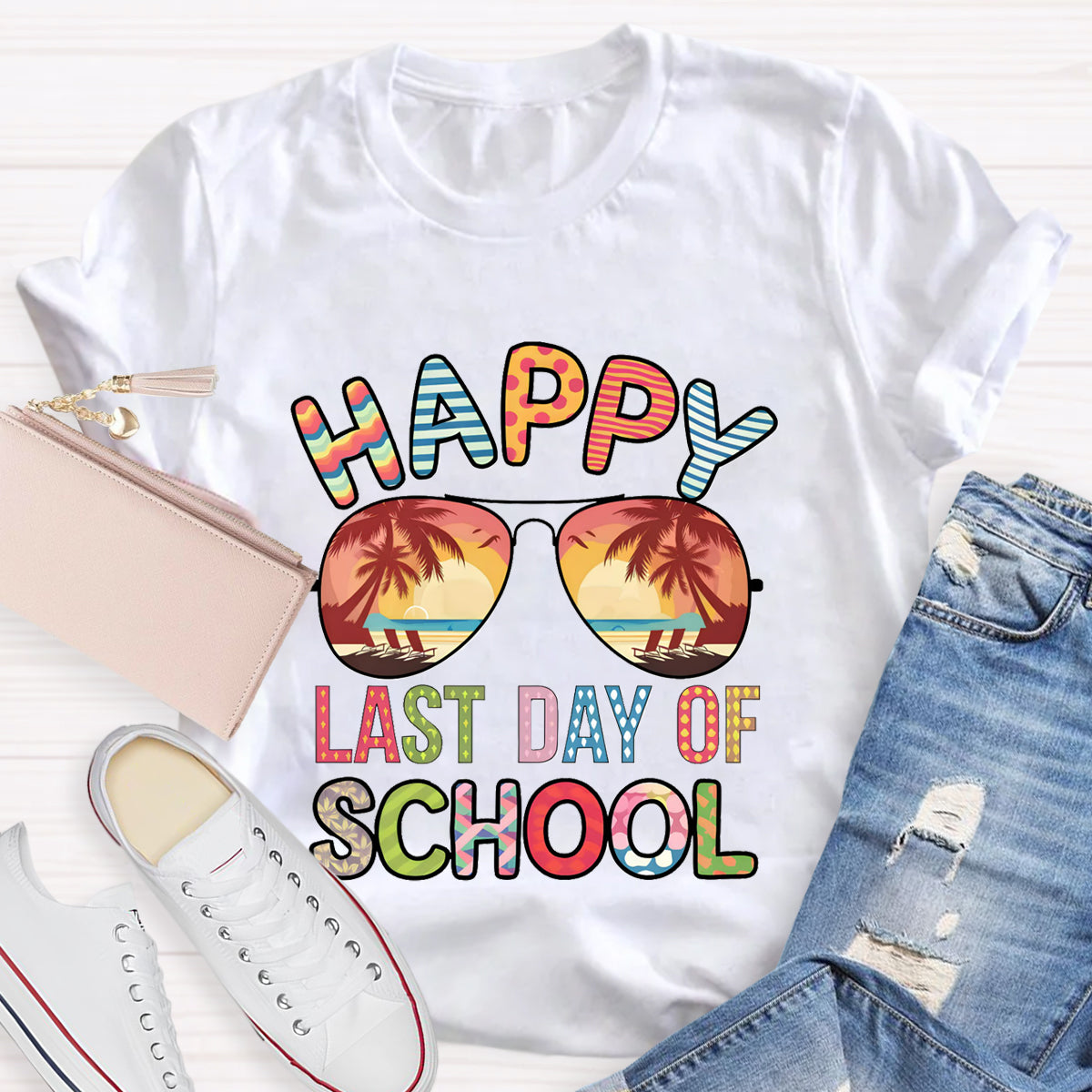 Happy Last Day Of School Teacher T-Shirt