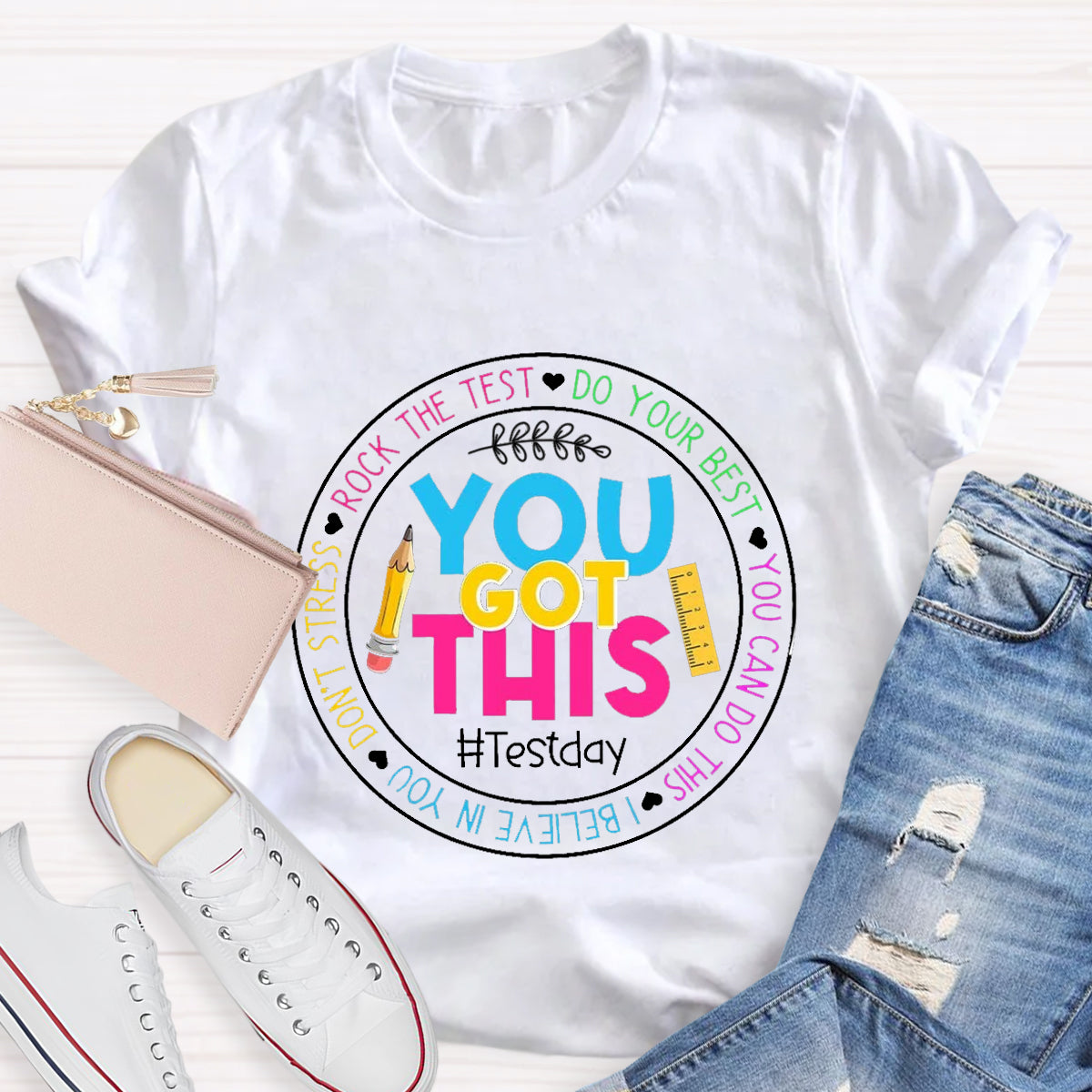 Rock The Test Do Your Best You Got This T-Shirt