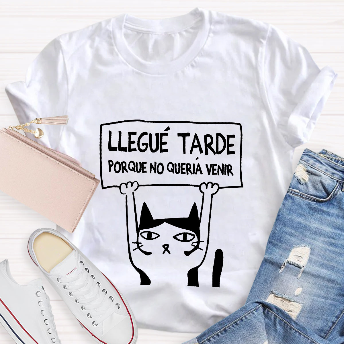 Llegue Tarde Porque No Queria Venir Spanish Teacher T-Shirt