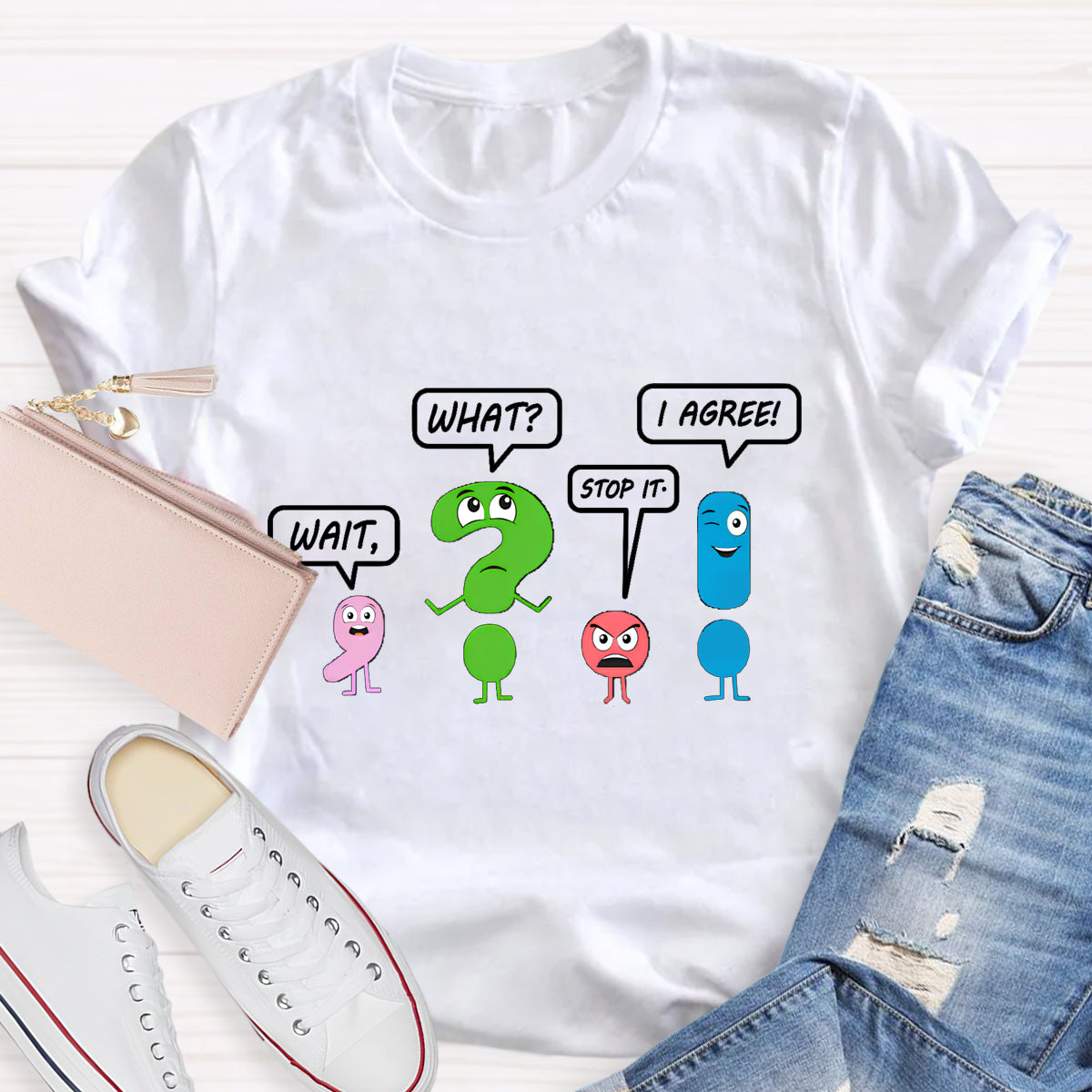 Wait What Stop It I Agree T-Shirt