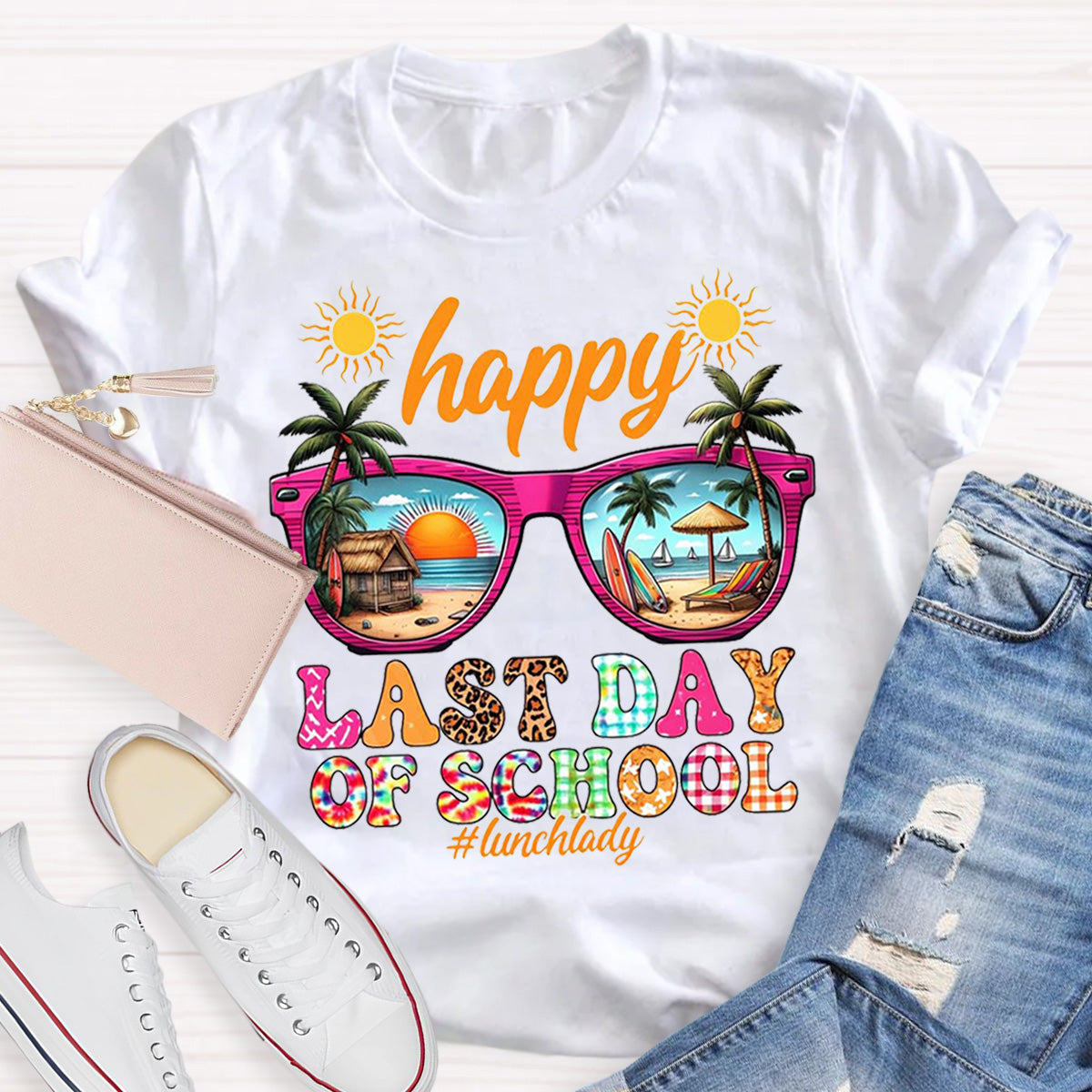 Happy Last Day Of School Teacher T-Shirt
