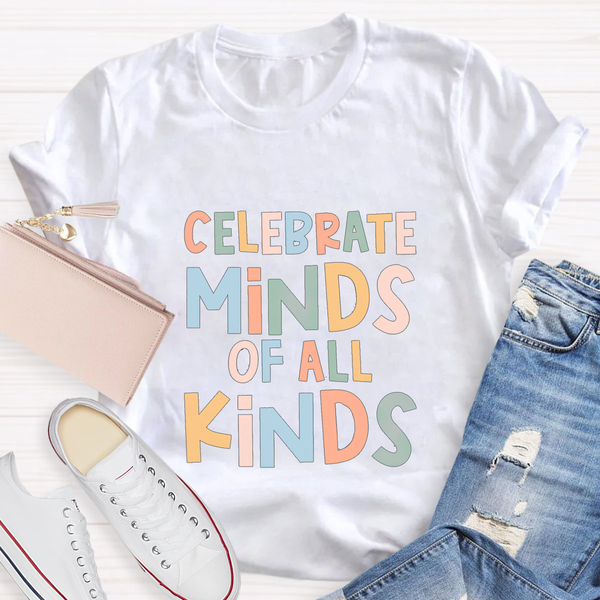 Celebrate Minds Of All Kinds Teacher T-Shirt