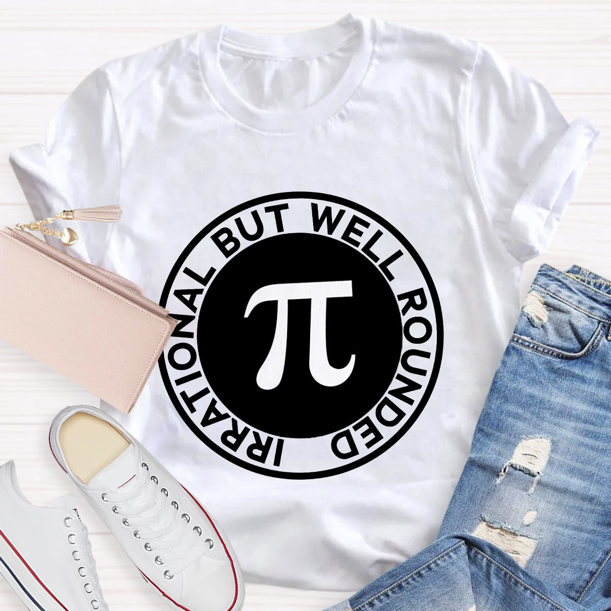 Irrational But Well Rounded Pi Day T-Shirt