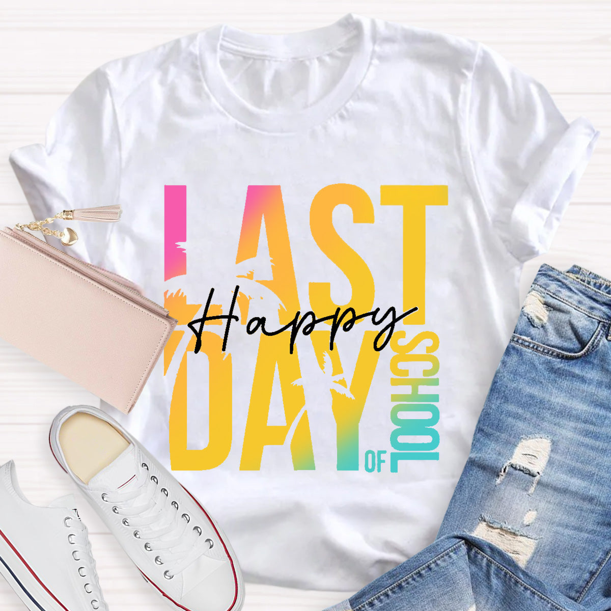 Happy Last day Of School Teacher T-Shirt