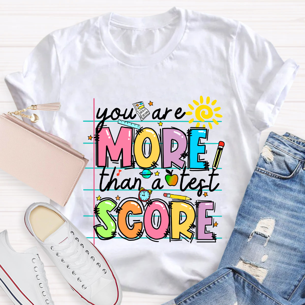 Your More Than A Test Score T-Shirt