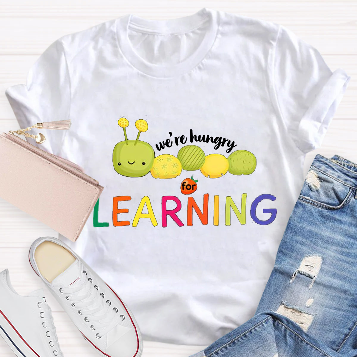 We Are Hungry For Learning Caterpillar T-Shirt