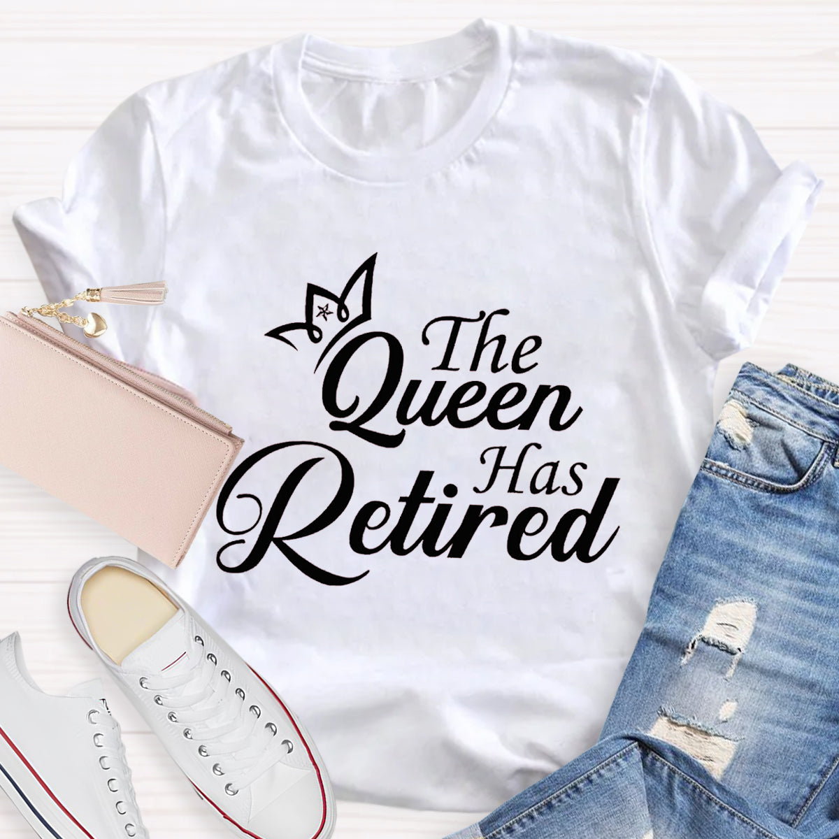 The Queen Has Retired Teacher T-Shirt