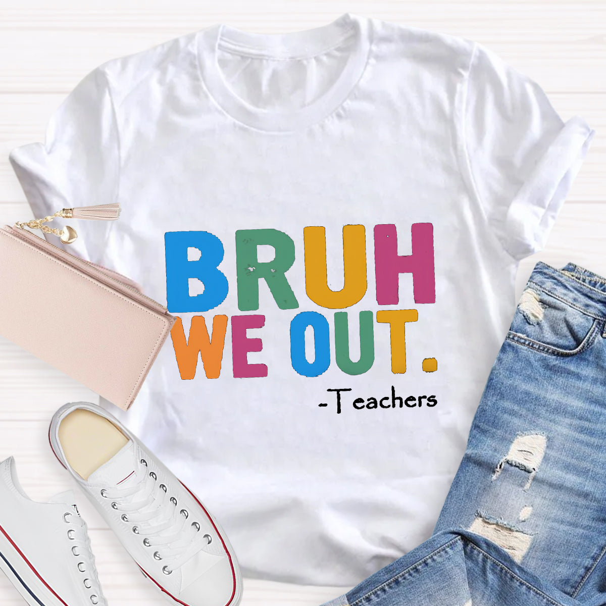 Bruh We Out Teachers T-shirt