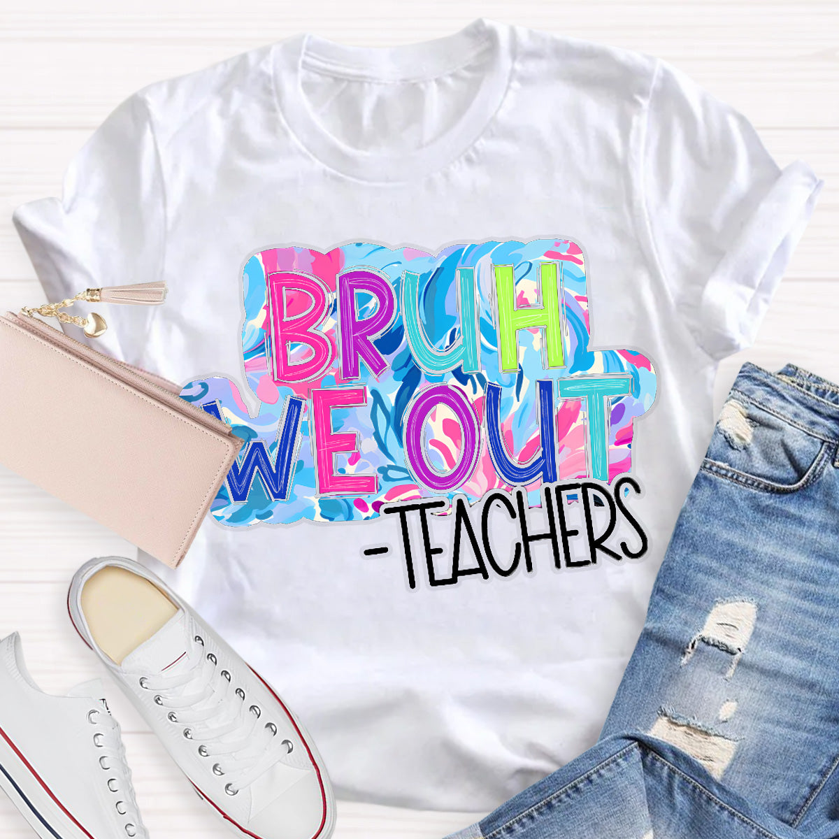 Bruh We Out Pink Letters Teacher T-Shirt