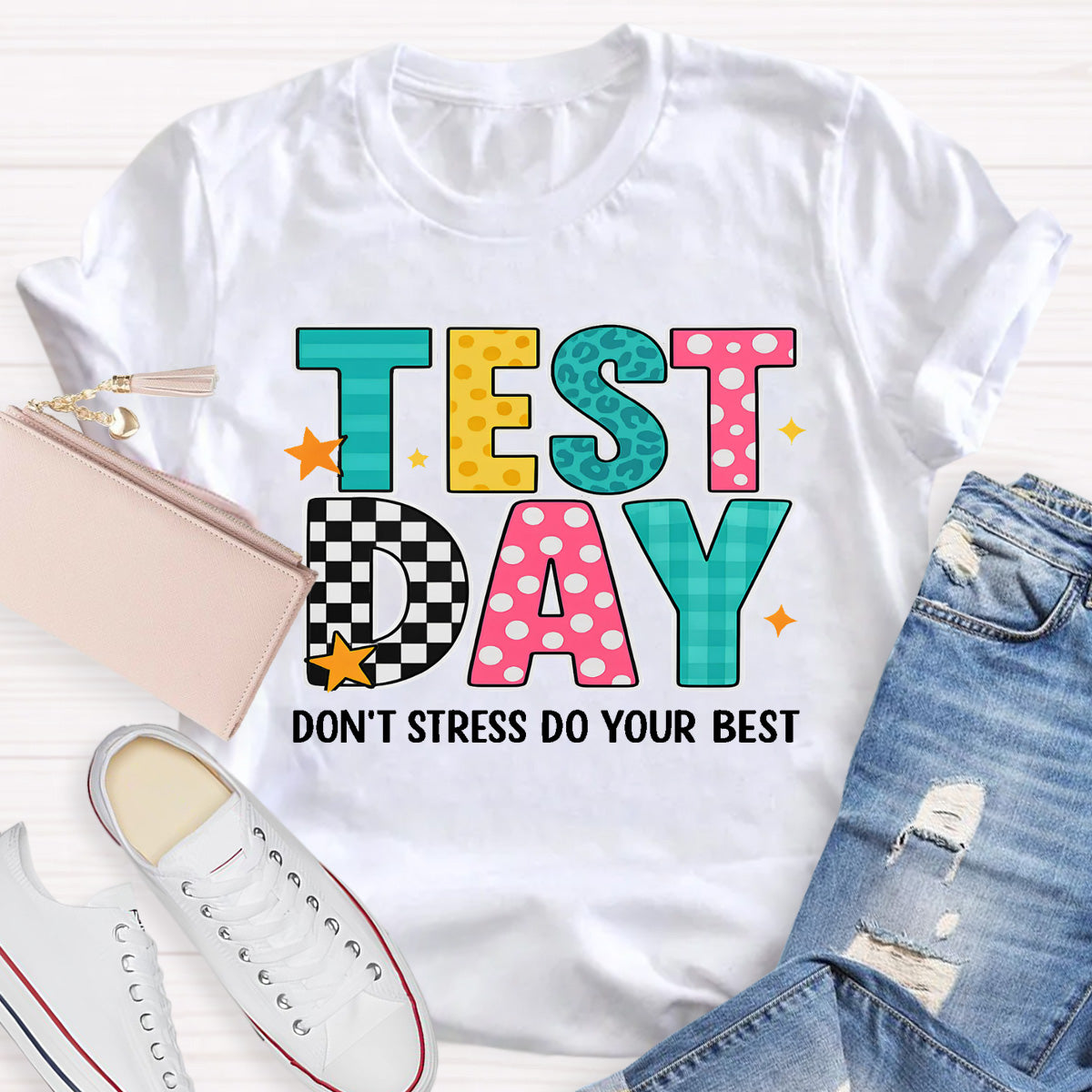 Test Day Don't Stress Do Your Best Teacher T-Shirt