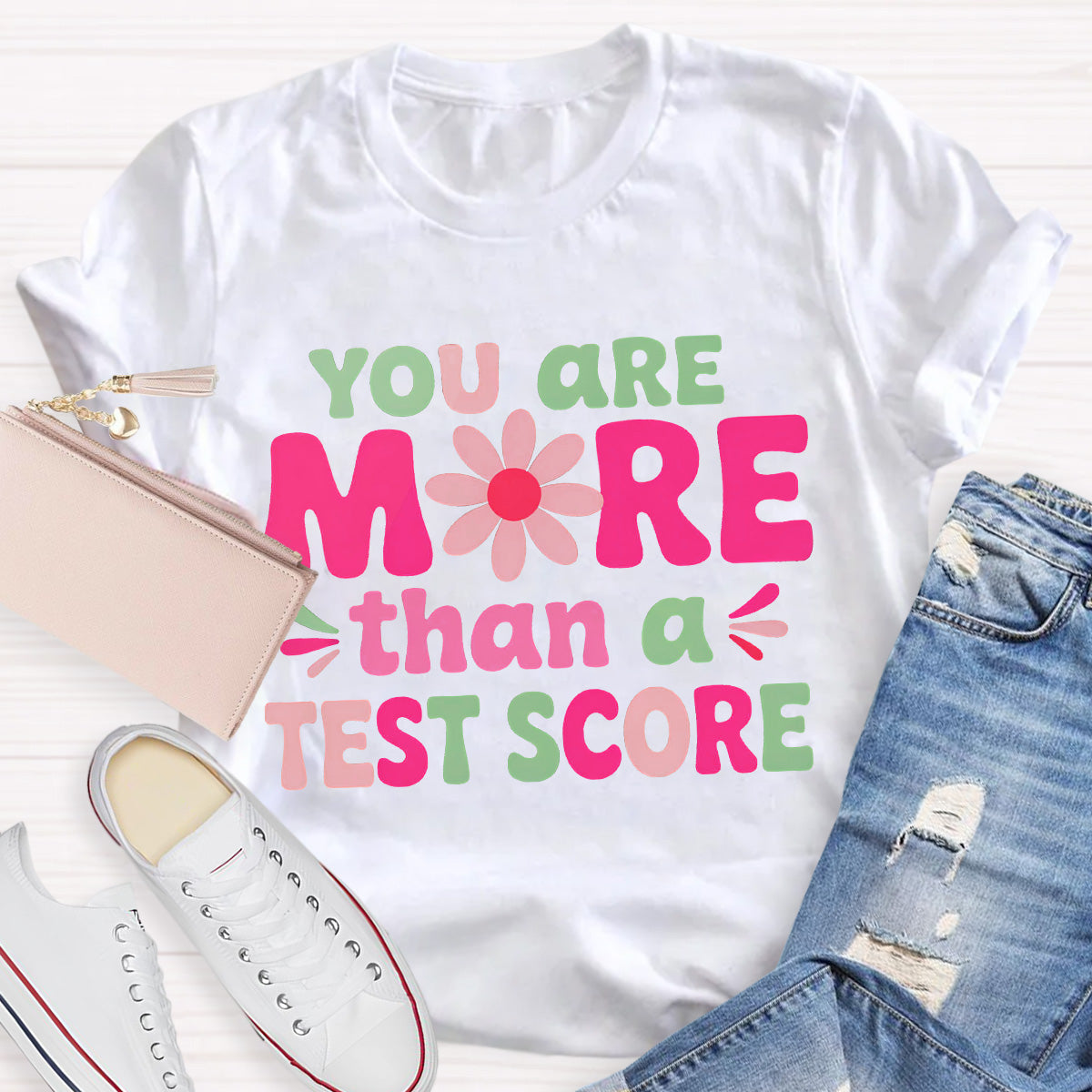 More Than A Test Score Teacher T-Shirt