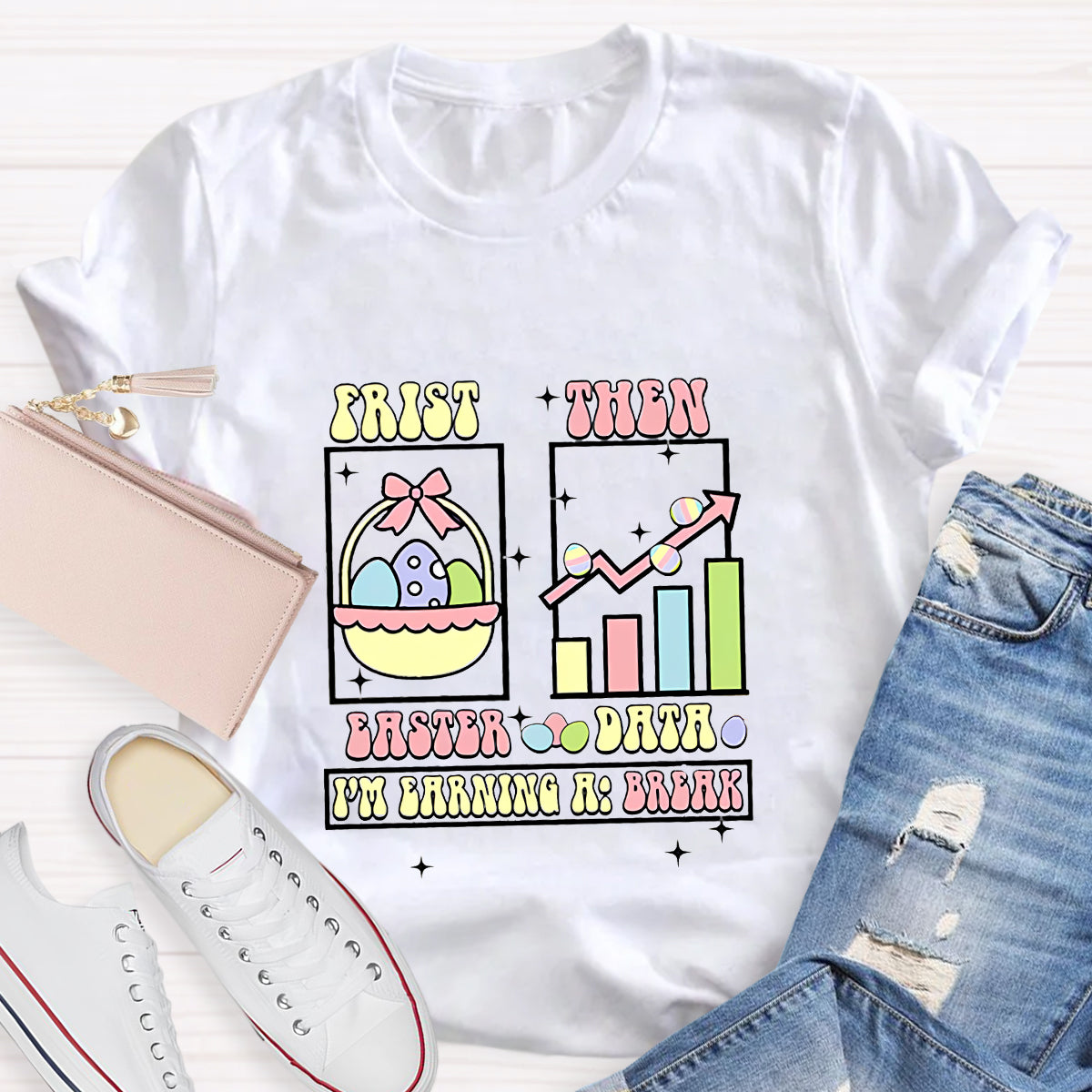 First Easter Then Data Teacher T-Shirt