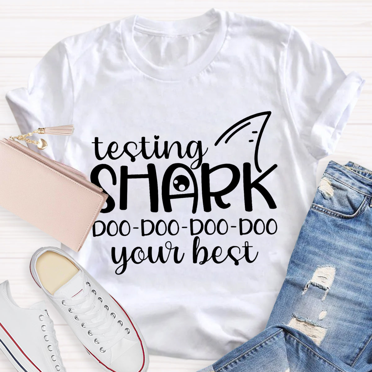 Testing Shark Do Do Do Your Best Teacher T-Shirt