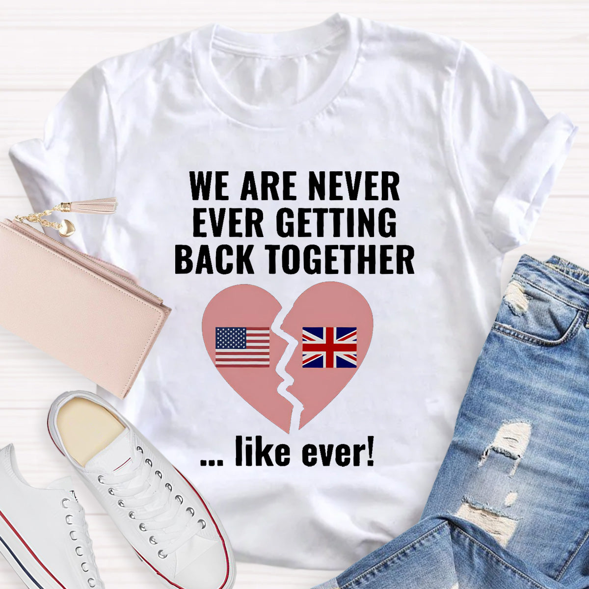 We Are Never Ever Getting Back Together Teacher T-Shirt