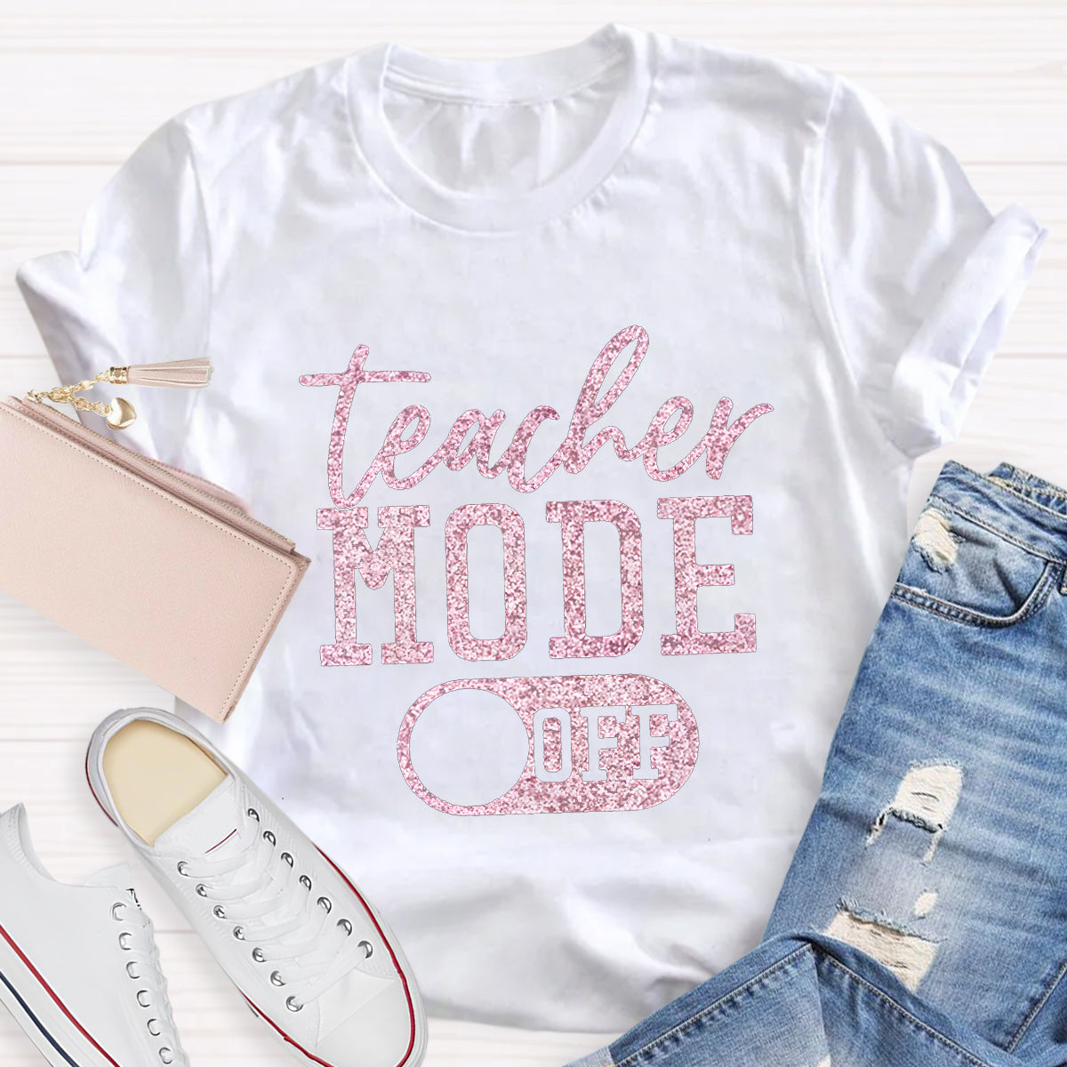 Teacher Mode Off Teacher T-Shirt