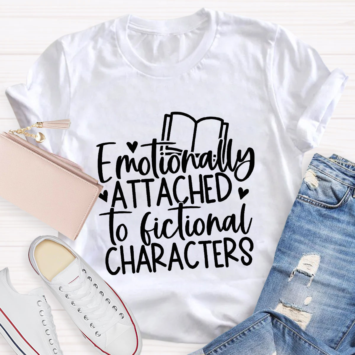 Emotionally Attached to Fictional Characters T-Shirt