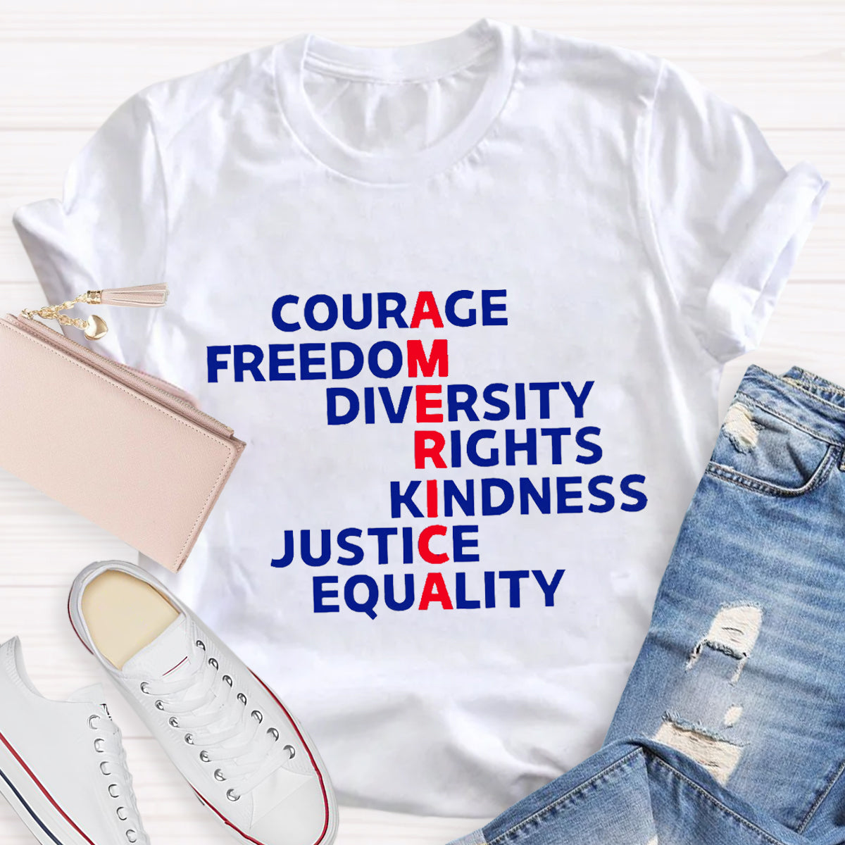 Courage Freedom Diversity Right Kindness Justice Equality America Teacher T-Shirt