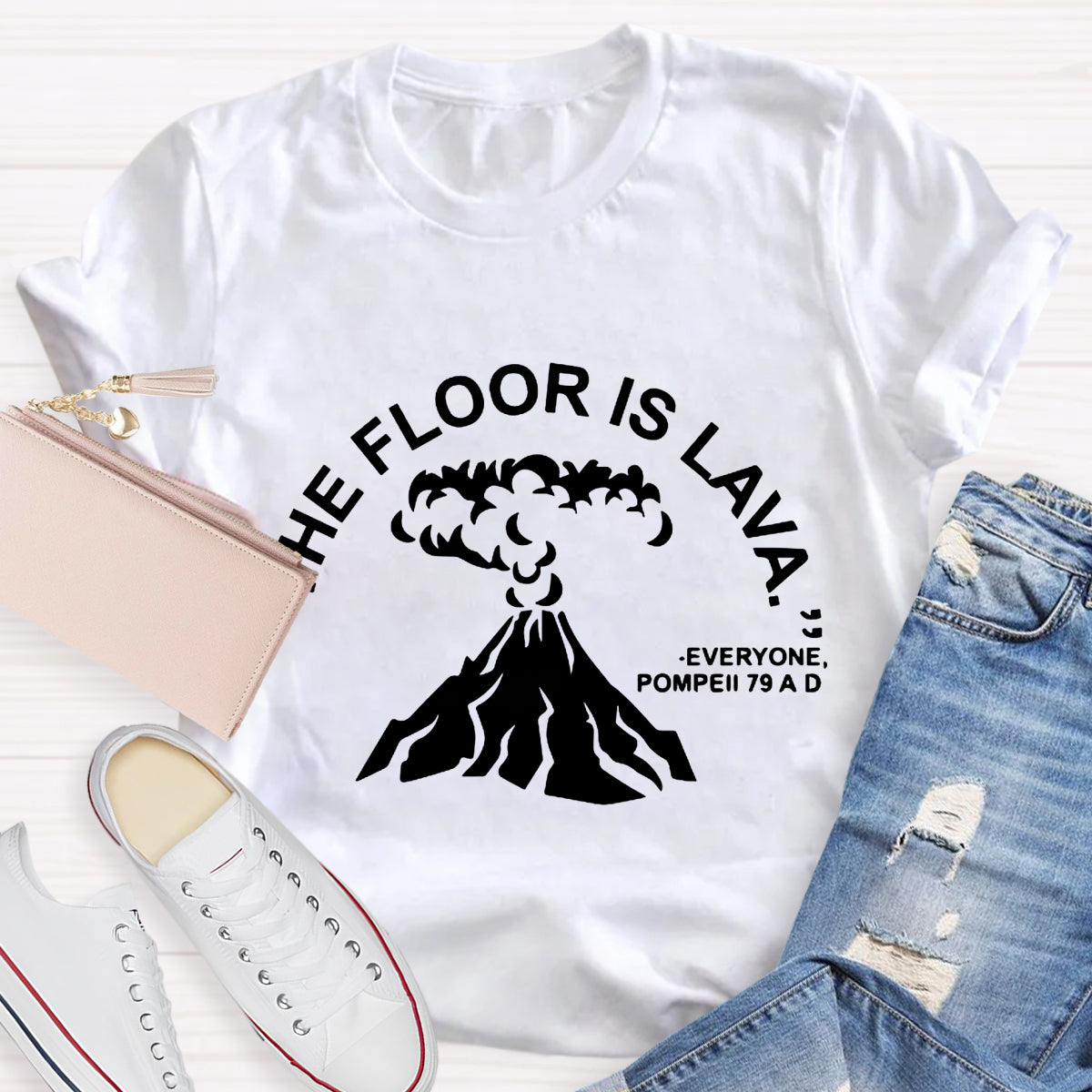 The Floor Is Lava Pompeii History Teacher T-Shirt
