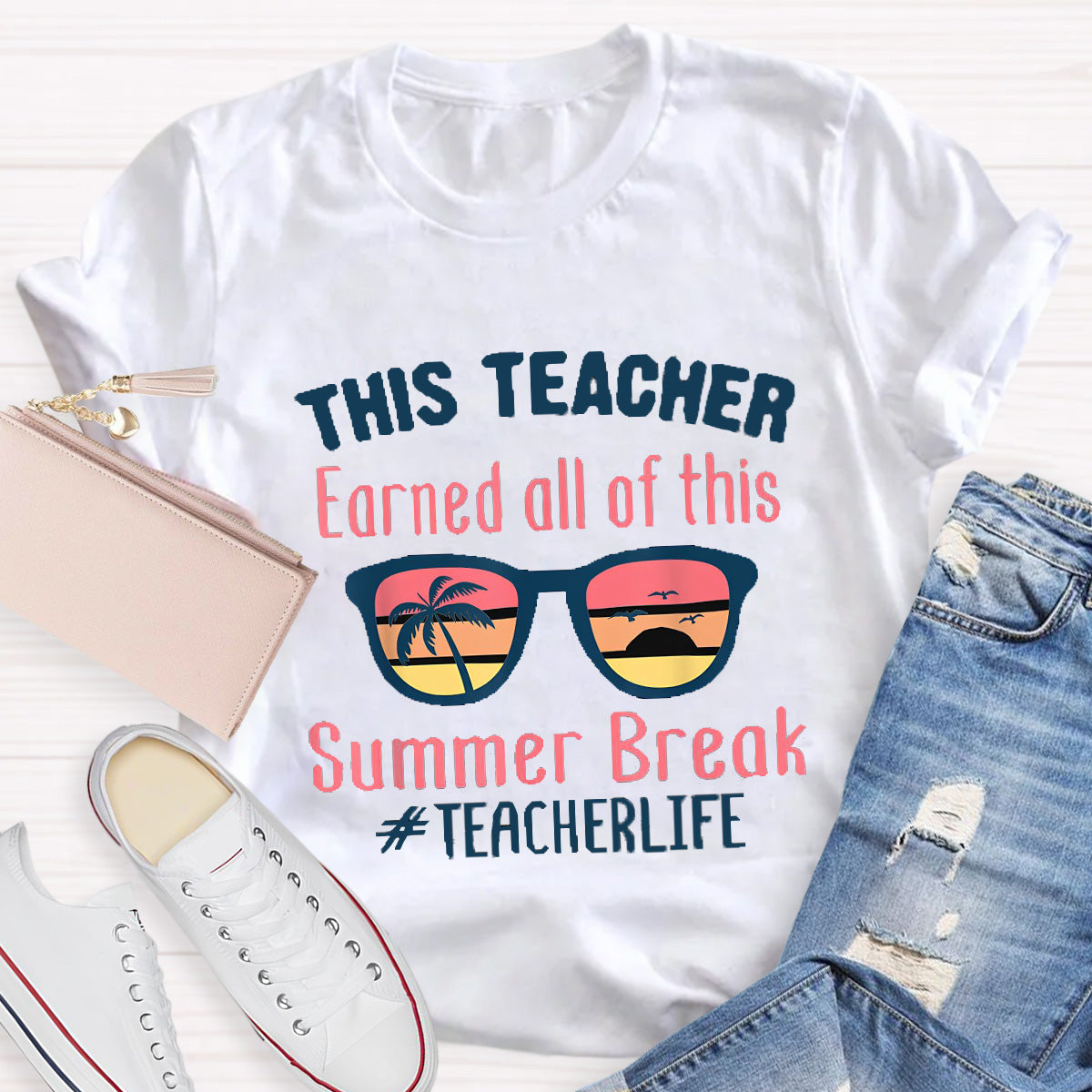 Summer Break Teacher Life Teacher T-Shirt
