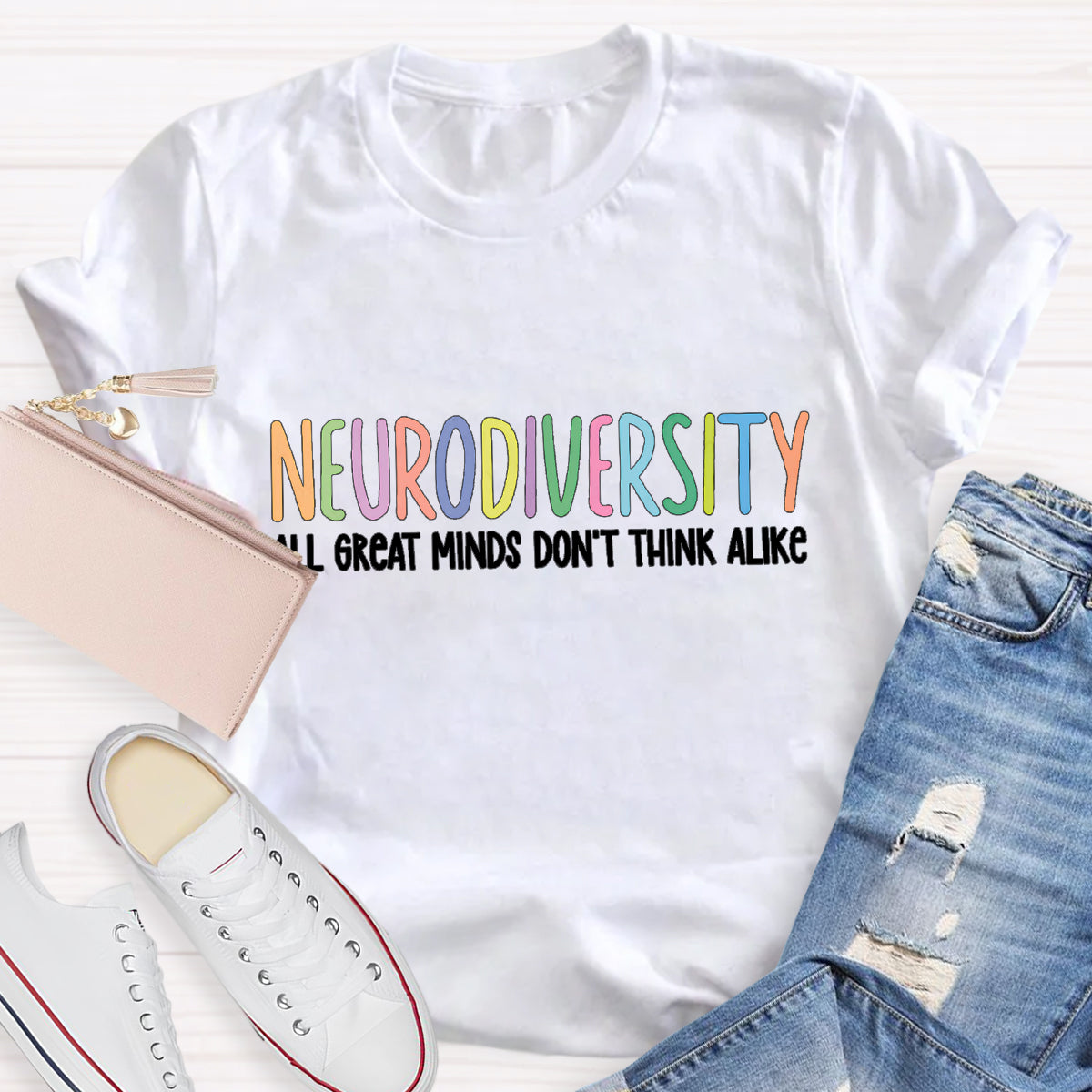 Neurodiversity All Great Minds Don't Think Alike T-Shirt
