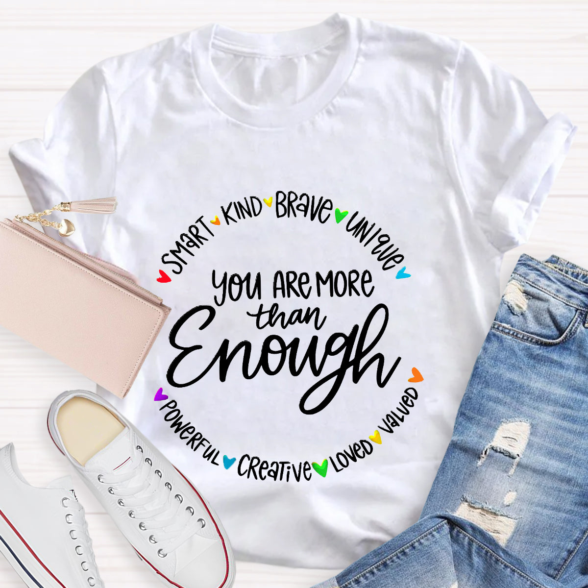 You Are More Than Enough Smart Kind T-Shirt