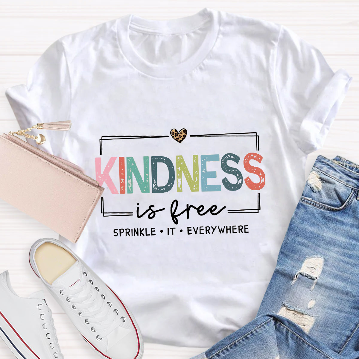 Kindness Is Free Sprinkle It Everywhere T-Shirt