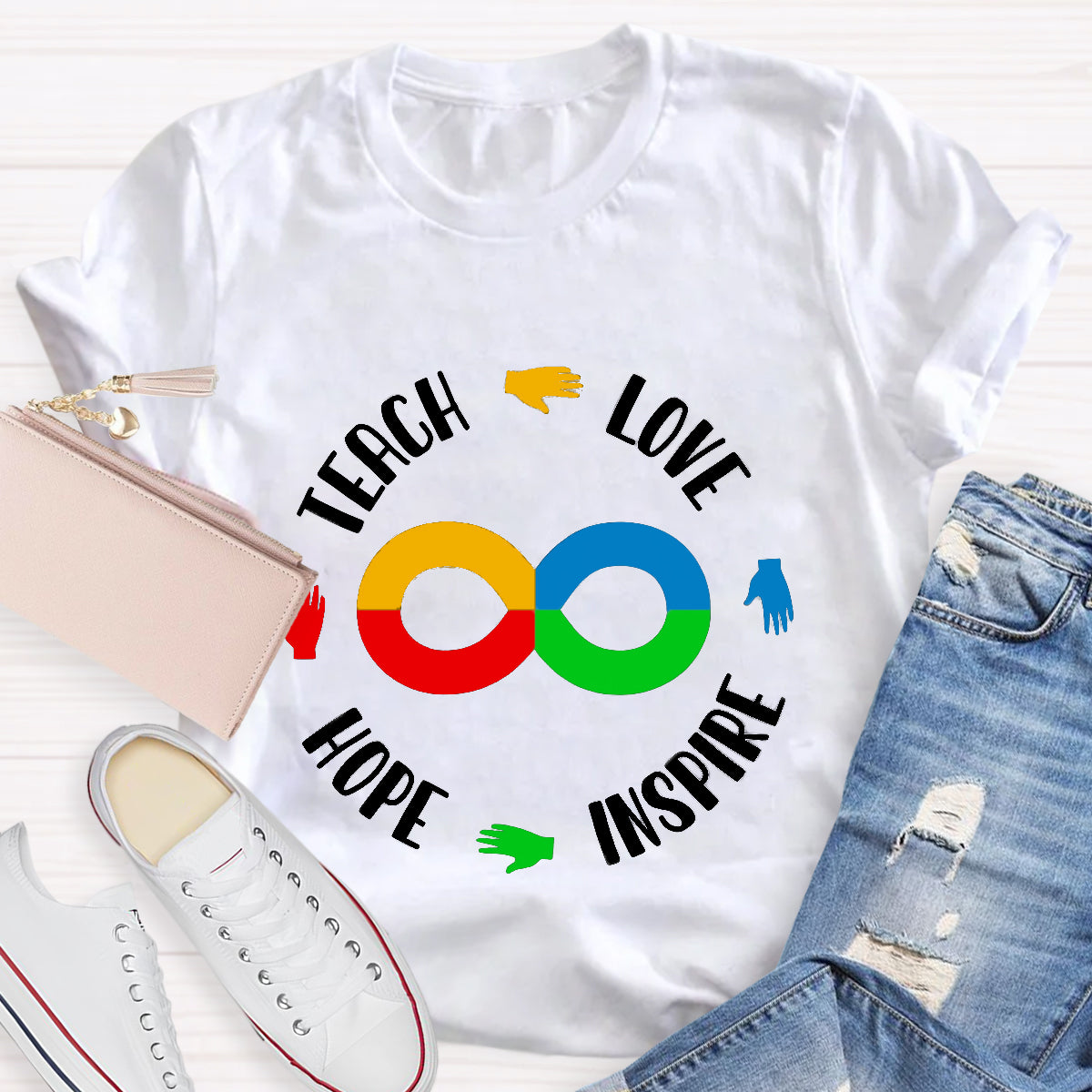Teach Love Hope Inspire Infinity Symbol T-Shirt