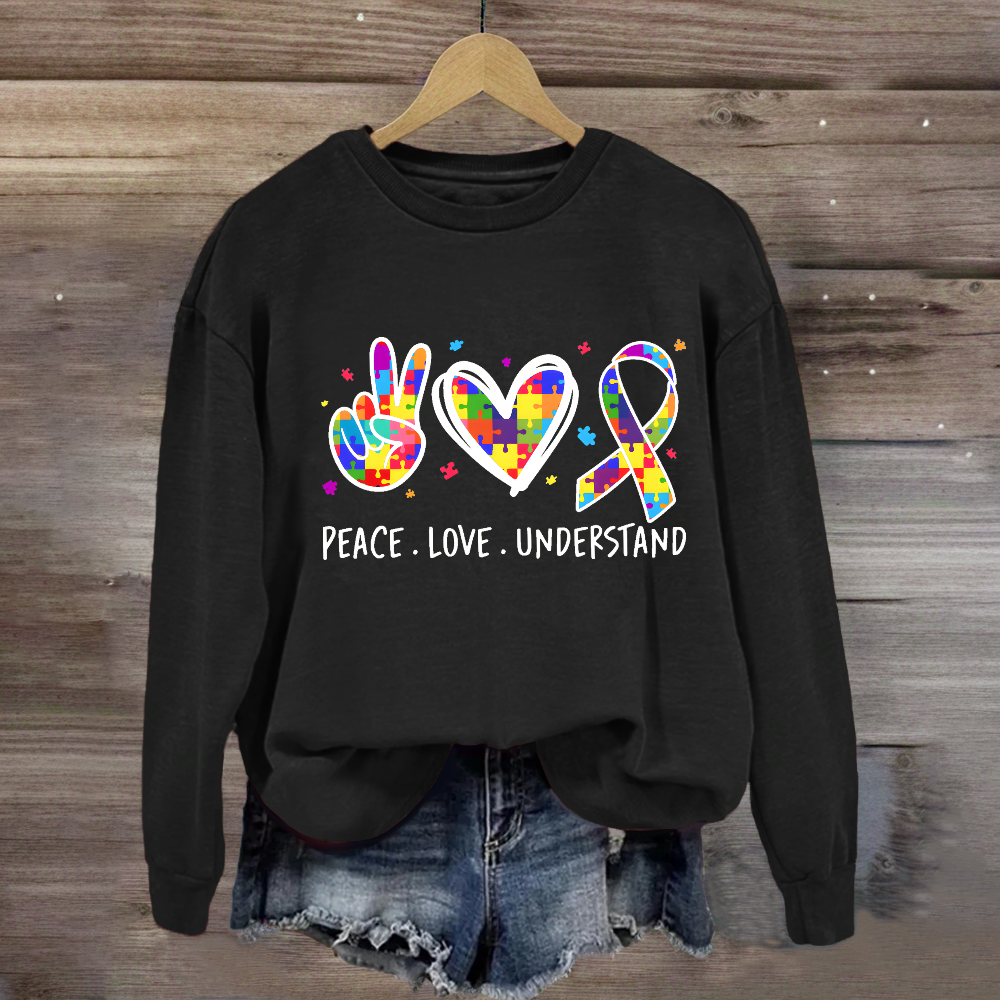 Peace Love Understand Teacher Sweatshirt
