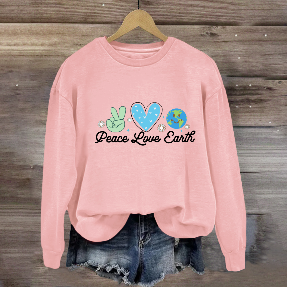 Peace Love Earth Sweatshirt