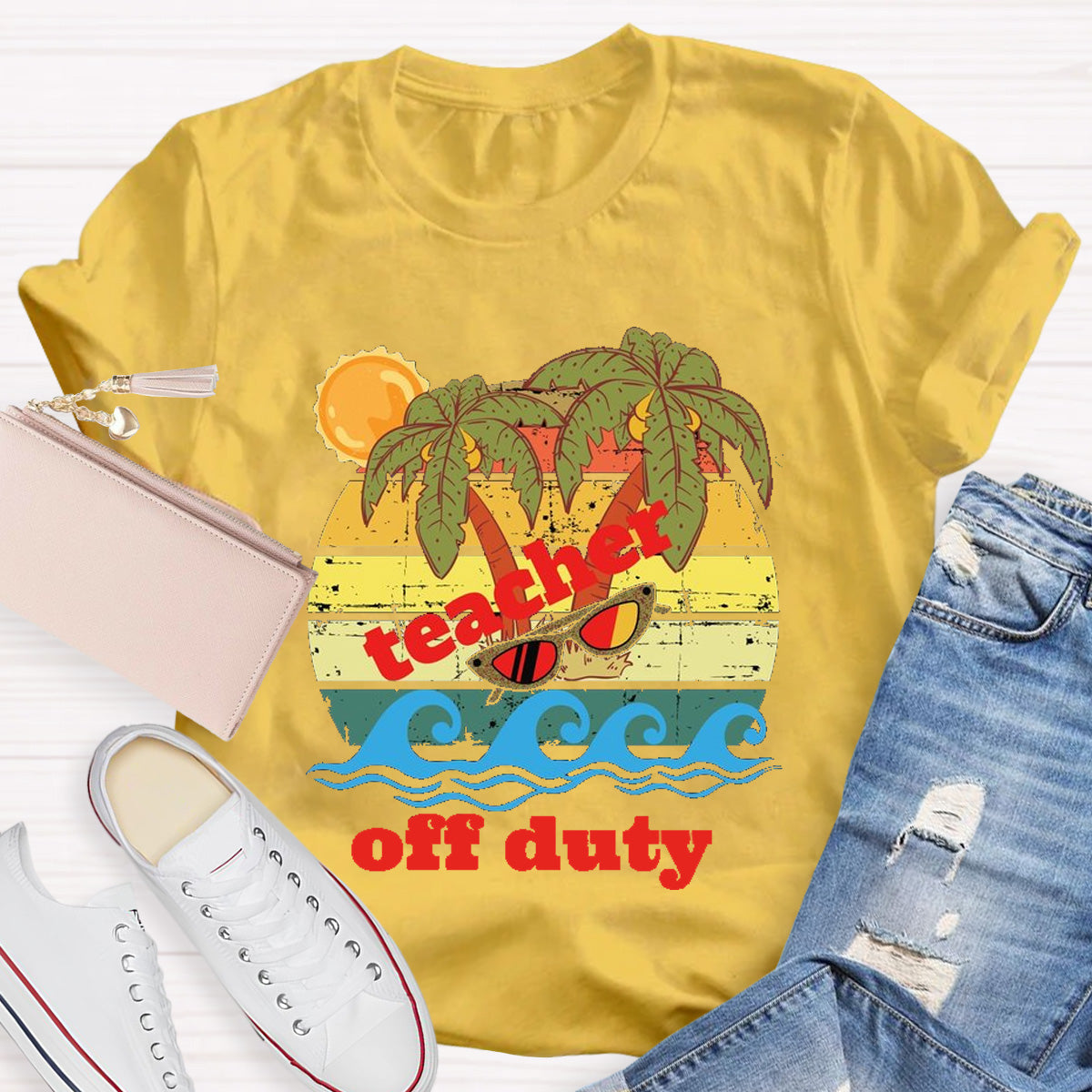 Teacher Off Duty Sunny Teacher T-Shirt