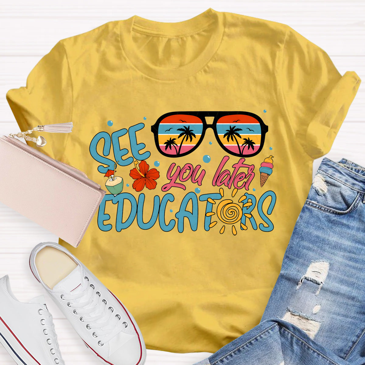 See You Later Educators Teacher T-Shirt