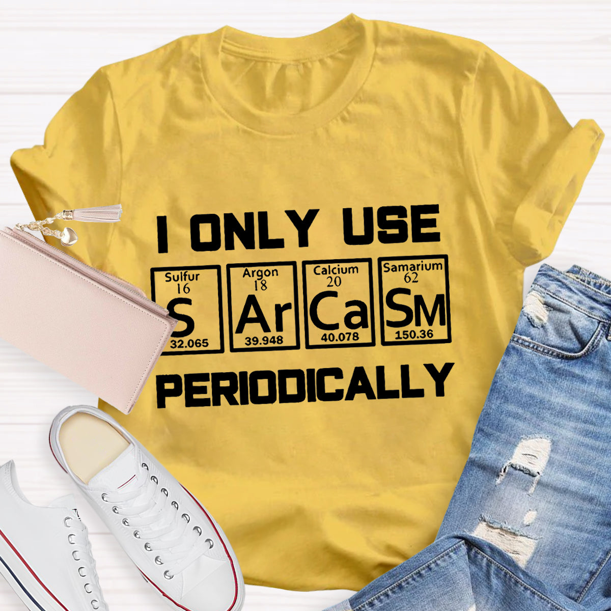 I Only Use Sarcasm Periodically Teacher T-Shirt