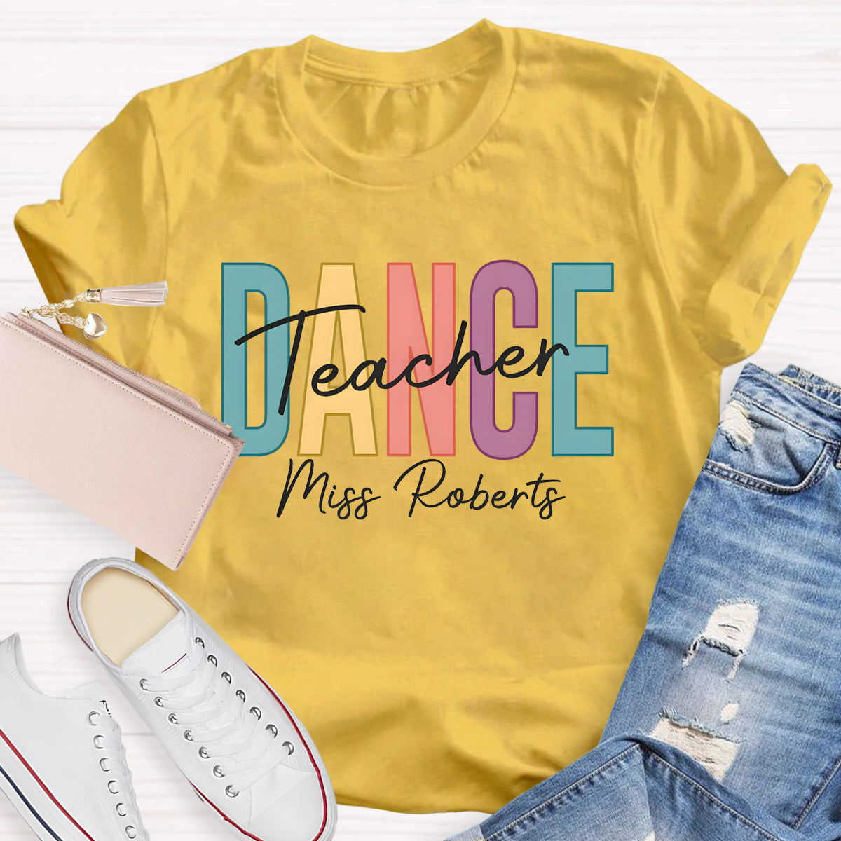 Personalized Name Colorful Letters Dance Teacher T-Shirt