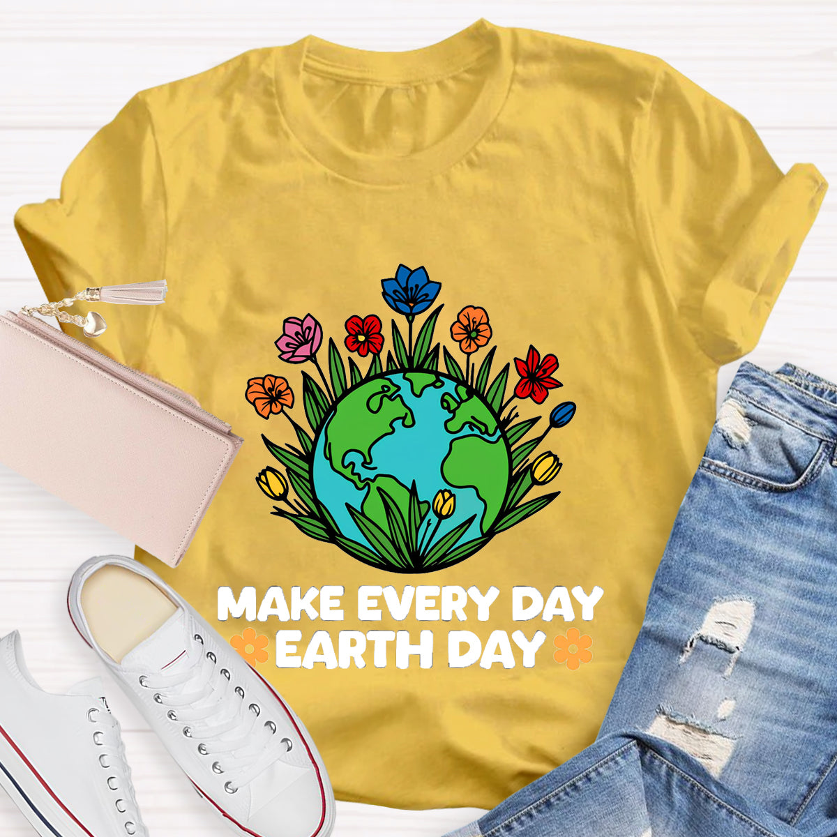 Make Every Day Earth Day Teacher T-Shirt