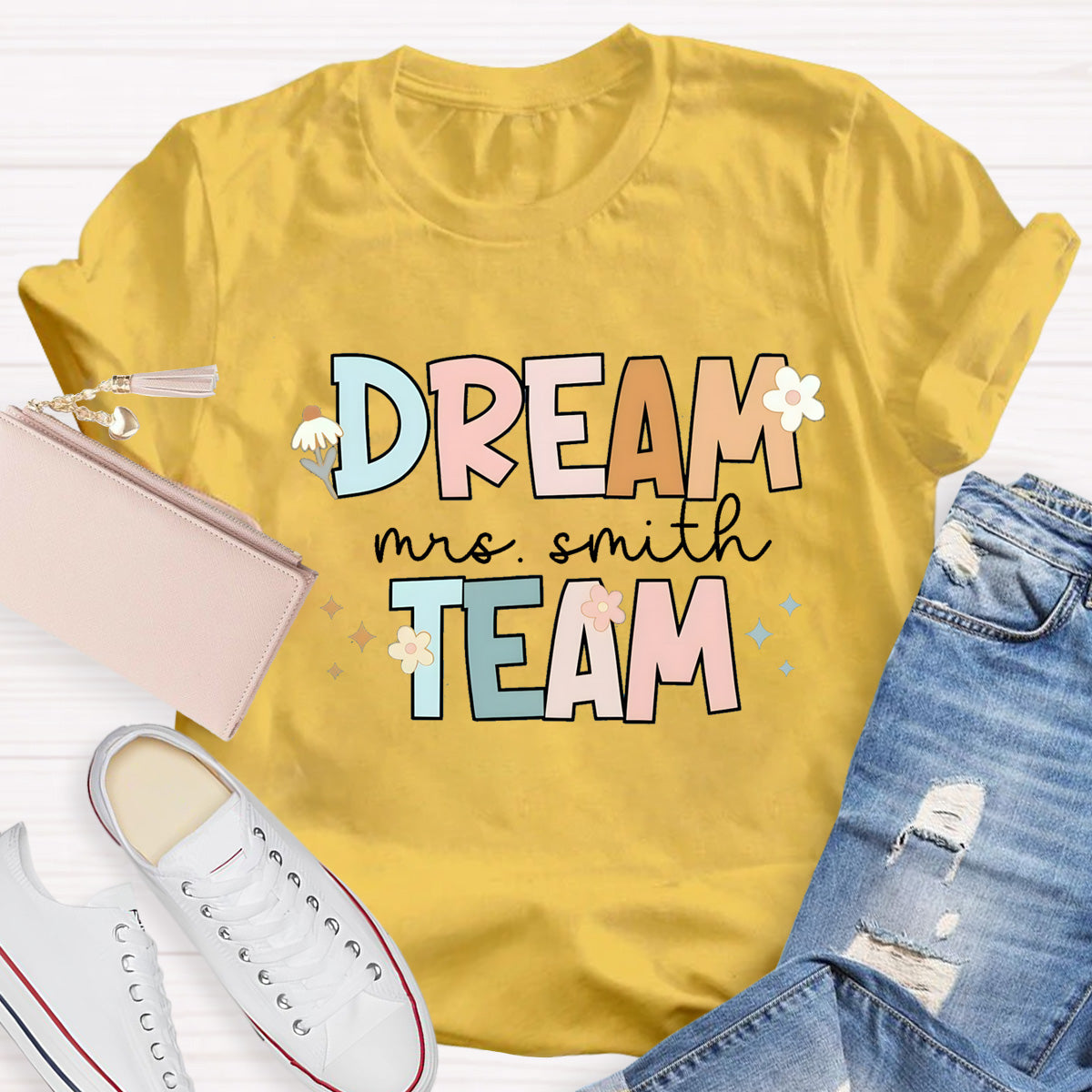 Personalized  Teacher Name Of Dream Team T-Shirt